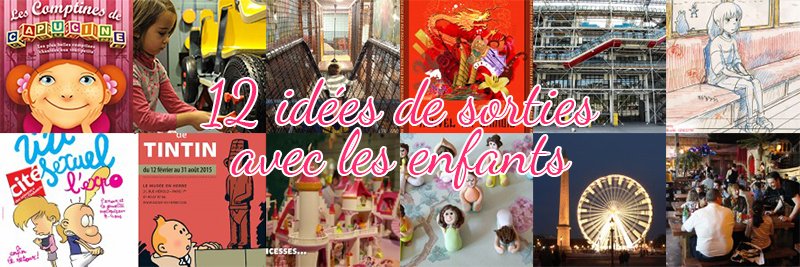 12 idées de sorties avec les enfants