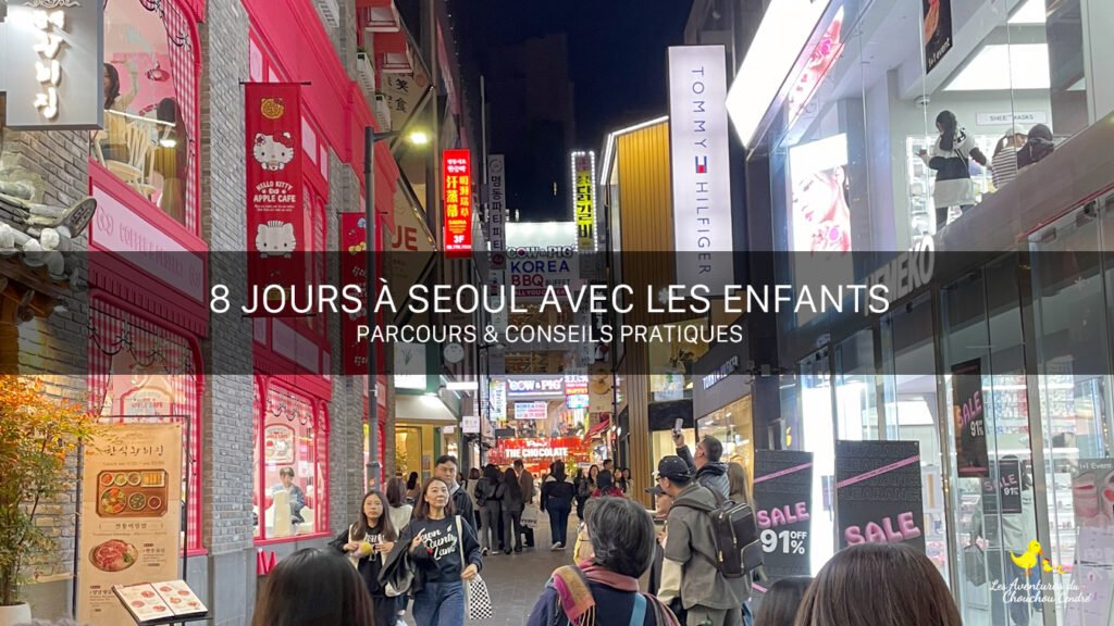 Seoul en 8 jours